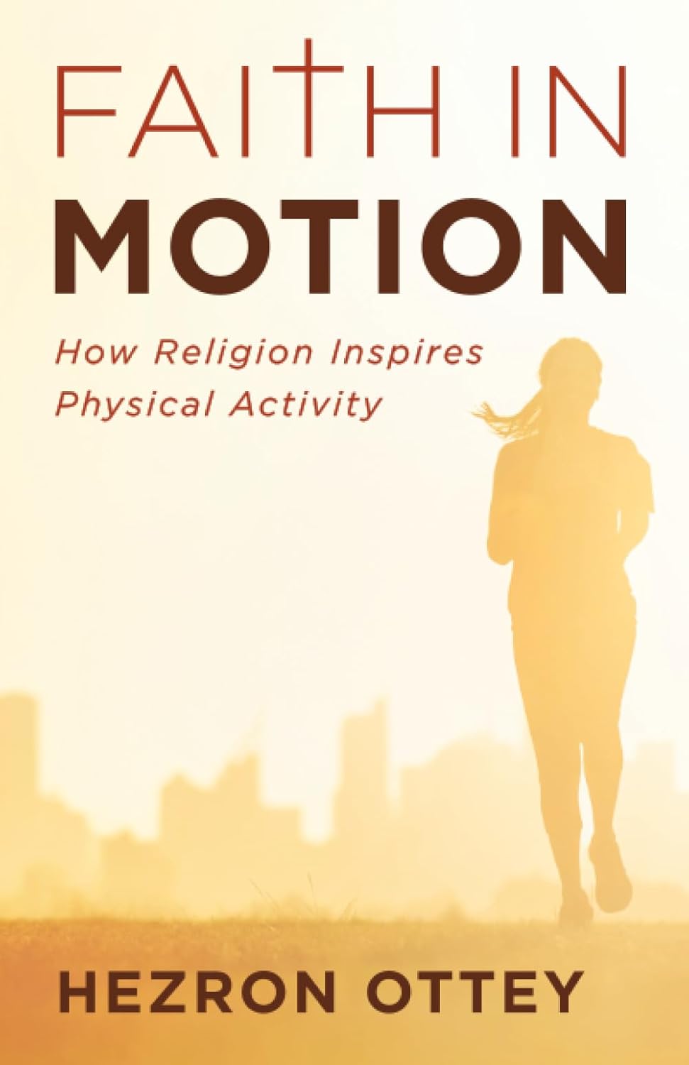 Faith in Motion: How Religion Inspires Physical Activity